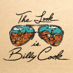 Billy Cook t-shirt design featuring aviator sunglasses reflecting an Arizona desert with a cowboy riding a horse encircled by the text The Look Is Billy Cook